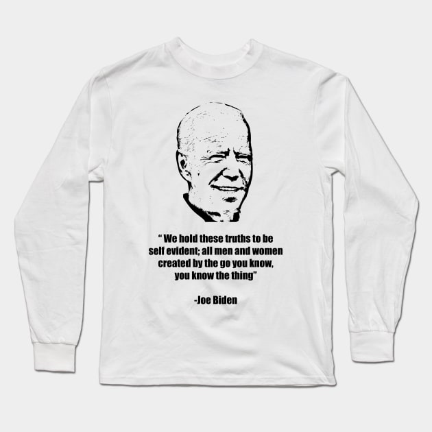 We hold these truths to be self evident 2020 Long Sleeve T-Shirt by old_school_designs